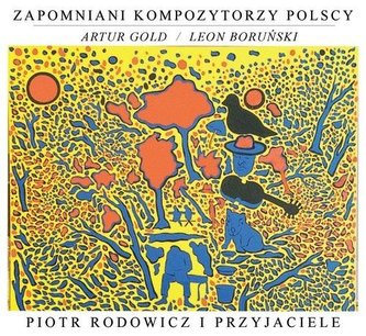 Zapomniani Kompozytorzy Polscy Zapomniani Kompozytorzy Polscy