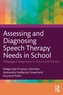 Assessing and Diagnosing Speech Therapy Needs in School