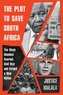 The Plot to Save South Africa
