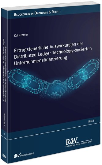 Ertragsteuerliche Auswirkungen der Distributed Ledger Technology-basierten Unternehmensfinanzierung