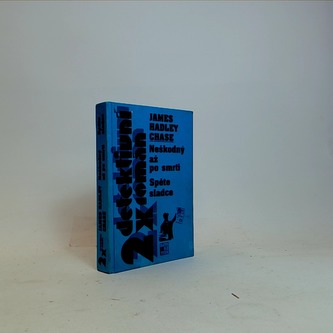 Neškodný až po smrti Spěte sladce