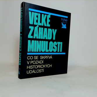 Velké záhady minulosti
