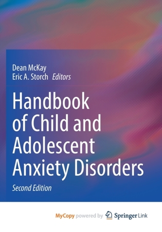 Handbook of Child and Adolescent Anxiety Disorders