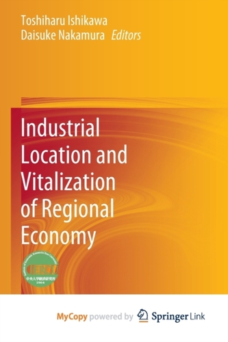 Industrial Location and Vitalization of Regional Economy