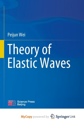 Theory of Elastic Waves
