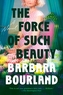 The Force Of Such Beauty