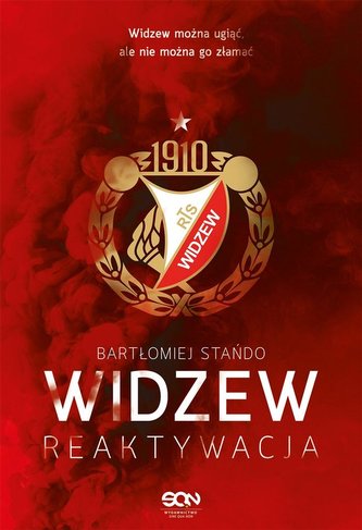 Widzew. Reaktywacja Widzew. Reaktywacja