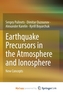 Earthquake Precursors in the Atmosphere and Ionosphere