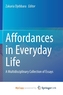 Affordances in Everyday Life