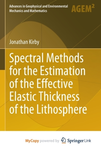 Spectral Methods for the Estimation of the Effective Elastic Thickness of the Lithosphere