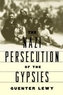 The Nazi Persecution of the Gypsies