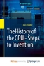 The History of the GPU - Steps to Invention