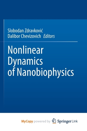 Nonlinear Dynamics of Nanobiophysics