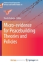 Micro-evidence for Peacebuilding Theories and Policies