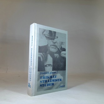 Třikrát strážmistr Studer