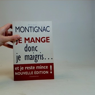 Je mange donc je maigris...