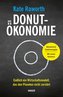 Die Donut-Ökonomie (Studienausgabe)
