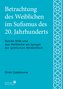 Betrachtung des Weiblichen im Sufismus des 20. Jahrhunderts