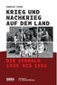 Krieg und Nachkriegszeit auf dem Land