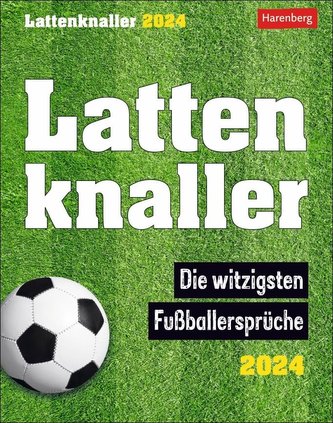 Lattenknaller Tagesabreißkalender 2024