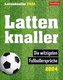 Lattenknaller Tagesabreißkalender 2024