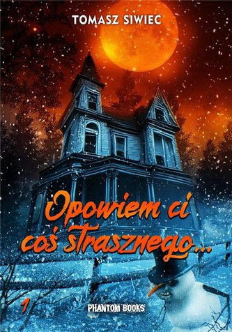 Opowiem Ci coś strasznego... Opowiem Ci coś strasznego...