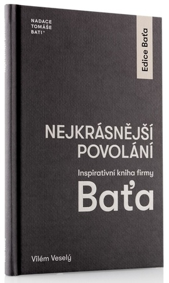Nejkrásnější povolání - Inspirativní kniha firmy Baťa