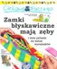 Ciekawe dlaczego - Zamki błyskawiczne mają zęby