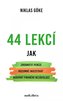 44 lekcí jak zhodnotit peníze, rozumně investovat a budovat finanční nezávislost