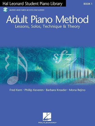 Adult Piano Method - Book 1 Lessons, Solos, Technique, & Theory Book/Online Audio
