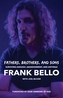 Fathers, Brothers, and Sons: Surviving Anguish, Abandonment, and Anthrax