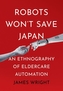 Robots Won't Save Japan