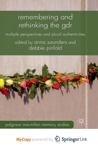 Remembering and Rethinking the GDR