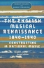 The English Musical Renaissance, 1840-1940