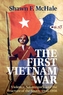 The First Vietnam War