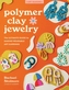 Polymer Clay Jewelry
