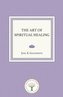 The Art of Spiritual Healing