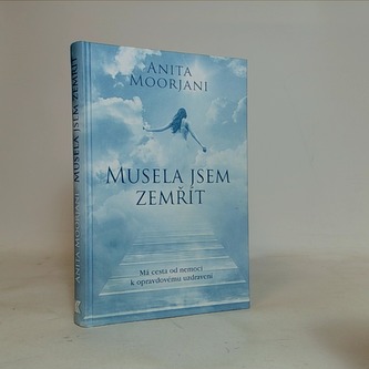 Musela jsem zemřít