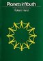 Planets in Youth: Patterns of Early Develment