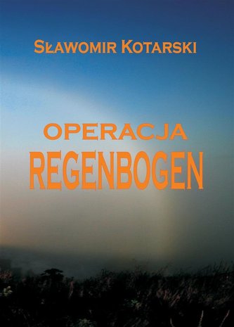 Operacja Regenbogen Operacja Regenbogen