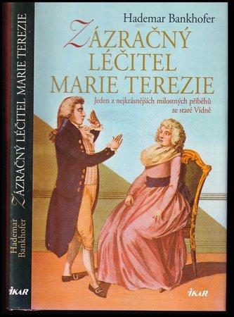 Zázračný léčitel Marie Terezie