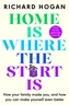 Home is Where the Start Is