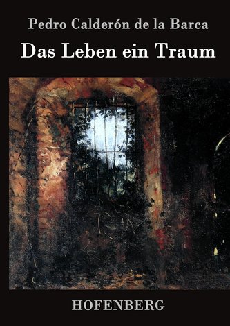 Das Leben ein Traum