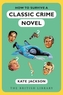 How to Survive a Classic Crime Novel