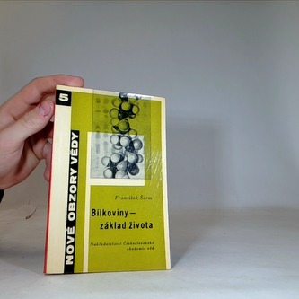 Bílkoviny - základ života