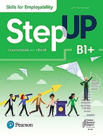 Step Up Skills For Employability B1+ Coursebook And Ebook Step Up Skills For Employability B1+ Coursebook And Ebook