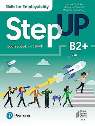 Step Up Skills For Employability B2+ Coursebook And Ebook Step Up Skills For Employability B2+ Coursebook And Ebook