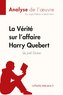 La Vérité sur l'affaire Harry Quebert (Analyse de l'oeuvre)