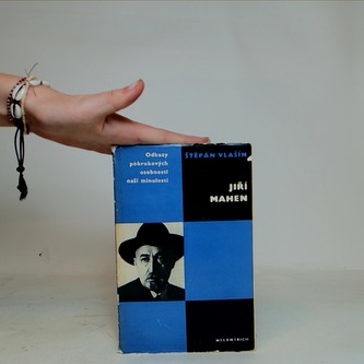 Odkazy pokrokových osobností naší minulosti-jiří Mahen