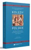 Czytam po polsku T.1 Kolędy polskie